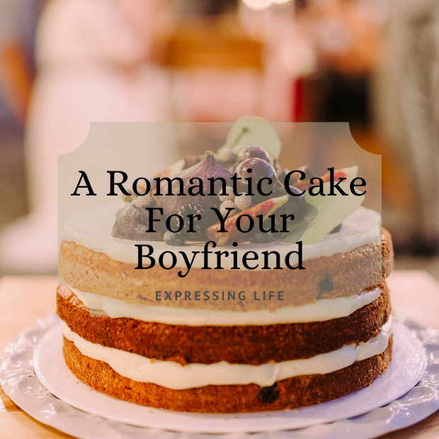 Birthday Cake For Boyfriend