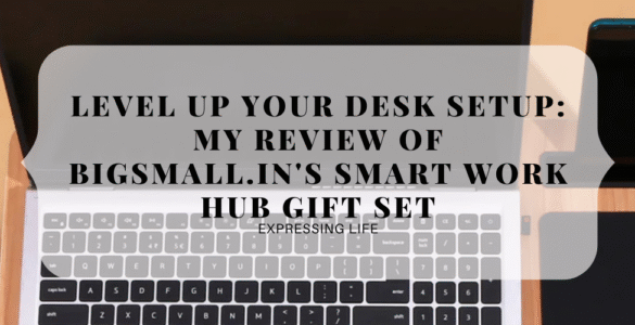 Level Up Your Desk Setup: My Review of Bigsmall.in's Smart Work Hub Gift Set bigsmall review